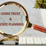 The Advantages of a Living Trust for Your Estate Plan